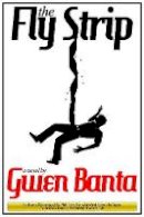 Gwen Banta - The Fly Strip - 9781943847402 - V9781943847402