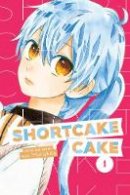 Suu Morishita - Shortcake Cake, Vol. 1 - 9781974700615 - 9781974700615