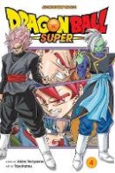 Akira Toriyama - Dragon Ball Super, Vol. 4 - 9781974701445 - 9781974701445