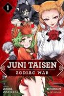 Akira Akatsuki - Juni Taisen: Zodiac War (manga), Vol. 1 - 9781974702503 - 9781974702503