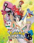 Hidenori Kusaka - Pokemon: Sun & Moon, Vol. 3 - 9781974702602 - 9781974702602