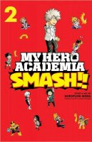 Hirofumi Neda - My Hero Academia: Smash!!, Vol. 2 - 9781974708673 - 9781974708673