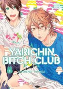 Ogeretsu Tanaka - Yarichin Bitch Club, Vol. 2 - 9781974709298 - 9781974709298