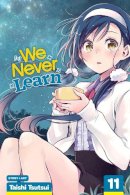 Taishi Tsutsui - We Never Learn, Vol. 11 - 9781974712403 - 9781974712403