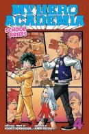 Anri Yoshi - My Hero Academia: School Briefs, Vol. 4: Festival For All - 9781974713318 - 9781974713318