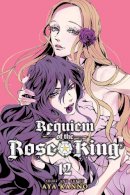 Aya Kanno - Requiem of the Rose King, Vol. 12 - 9781974714681 - 9781974714681