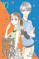 Mika Yamamori - Daytime Shooting Star Vol. 10: Volume 10 - 9781974715107 - 9781974715107