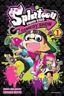 Hideki Goto - Splatoon: Squid Kids Comedy Show, Vol. 1 - 9781974715541 - 9781974715541