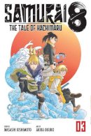 Masashi Kishimoto - Samurai 8: The Tale of Hachimaru, Vol. 3 - 9781974718085 - 9781974718085