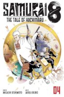 Masashi Kishimoto - Samurai 8: The Tale of Hachimaru, Vol. 4 - 9781974718153 - 9781974718153