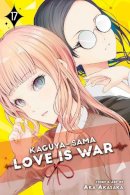 Aka Akasaka - Kaguya-sama: Love Is War, Vol. 17 - 9781974718740 - 9781974718740