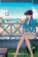 Tomohito Oda - Komi Can´t Communicate, Vol. 12 - 9781974718849 - 9781974718849