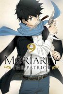 Ryosuke Takeuchi - Moriarty the Patriot, Vol. 9: Volume 9 - 9781974720880 - 9781974720880