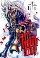 Tetsuo Hara Buronson - Fist of the North Star, Vol. 11 - 9781974721665 - 9781974721665