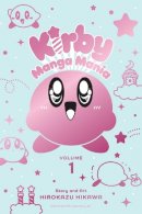 Hirokazu Hikawa - Kirby Manga Mania, Vol. 1 - 9781974722341 - 9781974722341