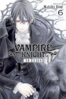 Matsuri Hino - Vampire Knight: Memories, Vol. 6 - 9781974723058 - 9781974723058