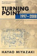 Hayao Miyazaki - Turning Point: 1997-2008 - 9781974724505 - 9781974724505