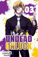 Yoshifumi Tozuka - Undead Unluck, Vol. 3 - 9781974724659 - 9781974724659