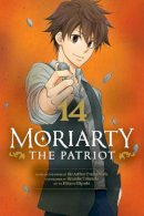 Ryosuke Takeuchi, Hikaru Miyoshi, Sir Arthur Doyle - Moriarty the Patriot, Vol. 14 - 9781974727988 - 9781974727988