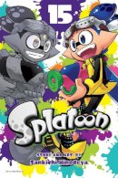 Sankichi Hinodeya - Splatoon, Vol. 15: Volume 15 - 9781974732456 - 9781974732456