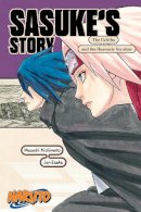 Jun Esaka - Naruto: Sasuke´s Story—The Uchiha and the Heavenly Stardust - 9781974732586 - 9781974732586