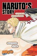 Jun Esaka - Naruto: Naruto´s Story—Uzumaki Naruto and the Spiral Destiny - 9781974732593 - 9781974732593