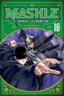 Hajime Komoto - Mashle: Magic and Muscles, Vol. 10 - 9781974736126 - 9781974736126