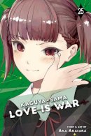 Aka Akasaka - Kaguya-sama: Love Is War, Vol. 25 - 9781974736324 - 9781974736324