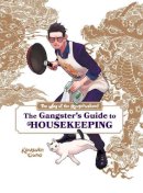 Laurie Ulster - The Way of the Househusband: The Gangster´s Guide to Housekeeping - 9781974736584 - 9781974736584