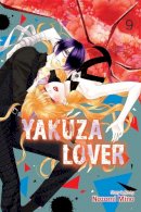 Nozomi Mino - Yakuza Lover, Vol. 9 - 9781974737086 - 9781974737086