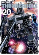 Yasuo Ohtagaki - Mobile Suit Gundam Thunderbolt, Vol. 20 (Volume 20) - 9781974740444 - 9781974740444