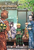 Tomohito Oda - Komi Can't Communicate, Vol. 27 (Volume 27) - 9781974740635 - 9781974740635