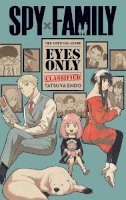 Tatsuya Endo - Spy x Family: The Official Guide―Eyes Only - 9781974740765 - 9781974740765