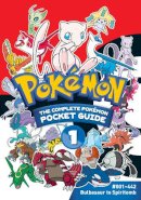 Shogakukan - Pokémon: The Complete Pokémon Pocket Guide, Vol. 1 - 9781974741182 - 9781974741182