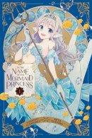 Yoshino  Fumikawa - Mermaid Princess Vol 1 Pa - 9781974742738 - 9781974742738