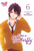 Suu Morishita - Like a Butterfly, Vol. 6 (Volume 6) - 9781974745623 - 9781974745623