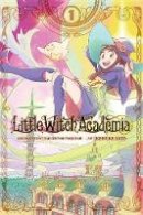 Yoh Yoshinari - Little Witch Academia, Vol. 1 (manga) - 9781975327453 - 9781975327453