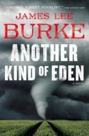 James Lee Burke - Another Kind of Eden - 9781982151713 - 9781982151713