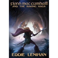 Eddie Lenihan - Fionn macCumhail and the Baking Hags - 9781999616298 - 9781999616298