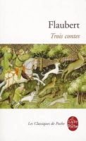 Gustave Flaubert - Trois contes - 9782253011798 - KEX0208669