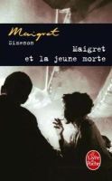 Georges Simenon - Maigret Et La Jeune Morte - 9782253142409 - V9782253142409