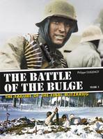 Philippe Guillemot - The Battle of the Bulge: The Failure of the Final Blitzkrieg: Volume 2: The North Point. The Assault of the 6th Panzer Army - 9782352504009 - V9782352504009