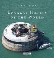 Steve Dobson - Unusual Hotels of the World - 9782361950675 - V9782361950675