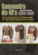 Daniel F. Blanchard - Souvenirs De Gi's 1944-1945 - 9782840483335 - V9782840483335