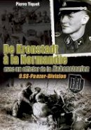 Pierre Tiquet - De Kronstadt a La Normandie Avec Un Officier De La Hohenstaufen - 9782840483625 - V9782840483625