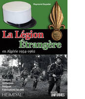 Raymond Guyader - La Légion étrangère en Algérie 1954-1962 (French Edition) - 9782840484127 - V9782840484127