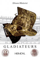 Silvano Mattesini - Gladiateurs (French Edition) - 9782840484196 - V9782840484196