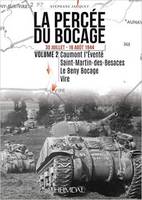 Stéphane Jacquet - La percée du bocage. Volume 2: 30 juillet - 16 août 1944 - 9782840484356 - V9782840484356