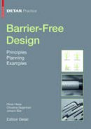 Oliver Heiss - Barrier-Free Design: Principles, Planning, Examples - 9783034605779 - V9783034605779