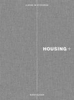Ulrike Wietzorrek (Ed.) - Housing+: On Thresholds, Transitions, and Transparencies - 9783034606141 - V9783034606141